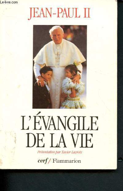 Jean-Paul II : Lvangile de la vie