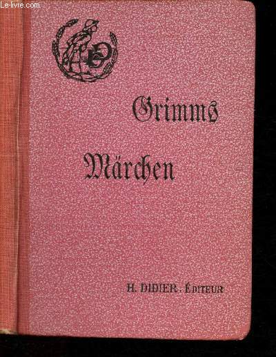 Kinder und Hausmrchen gefammelt durch die Brder Grimm ( Contes de Grimm en allemand)