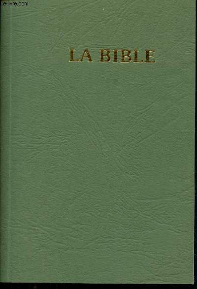 La Bible - version Louis Segond 1910