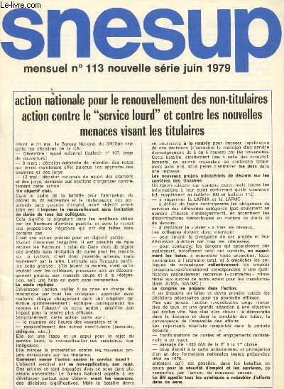 Snesup n113 - nouvelle srie - Juin 1979 - (Bulletin du syndicat national de l'enseignement suprieur) : Action nationale pour le renouvelle des non-titulaires,action contre le 