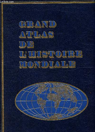 Grand Atlas de l'Histoire Mondiale