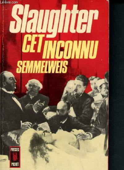 Cet inconnu ... Semmlweis (Collection 