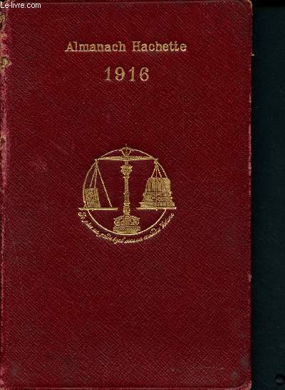 Almanach Hachette 1916 (Petite Encyclopdie populaire de la vie pratique)