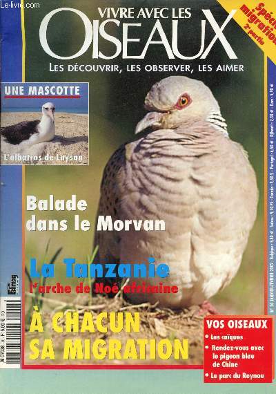 Vivre avec les Oiseaux n50 - Janvier - Fvrier 2002 : Balade dans le Morvan - La Tanzanie : l'arche de No africaine - Les caques - Le Pigeon bleu de Chine - Le parc du Reynou,etc.