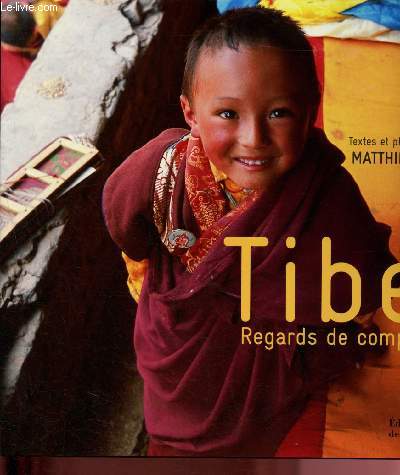 Tibet : Regards d'une compassion
