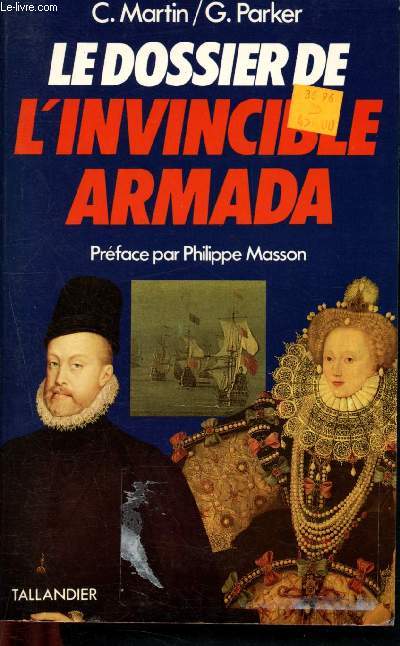 Le dossier de l'invincible Armada : Chronologie, notes et annexes [Espagne, Angleterre]