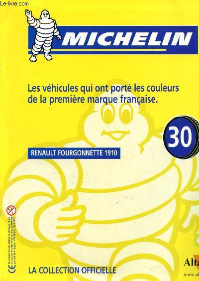 Catalogue - Michelin n30 : Renault Fourgonette 1910, Michelin et la relance industrielle, Bidendum dans les dessins anims publicitaires, Michelin et la Citron DS 19
