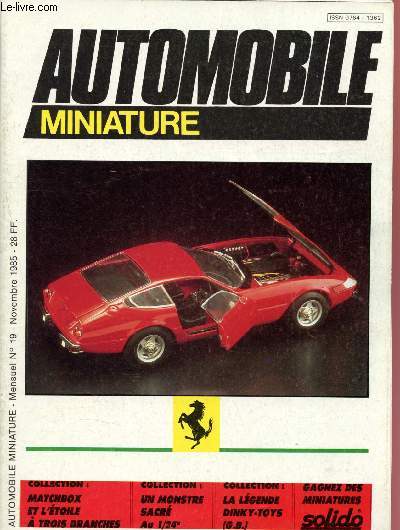 Automobile Miniature n19 - Novembre 1985 : La lgende des Dinky-Toys (GB)  Matchbox et l'toile  trois branche - Pour amateur de V8 - Mercury, les courses et les sports - Le march de l'automobile miniature - La 312 PB : d'autres adieux
