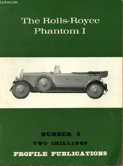 Profile Publications Numer 2 : The Rolls-Royce Phantom I