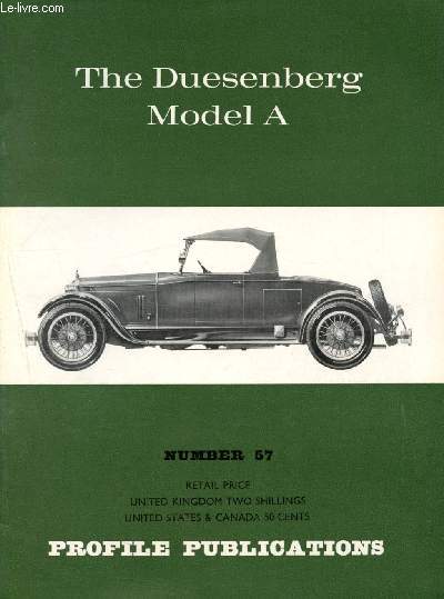 Profile Publications Number 57 : The Duesenberg Model A