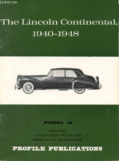 Profile Publications Number 88 : The Lincoln Continental, 1940-1948