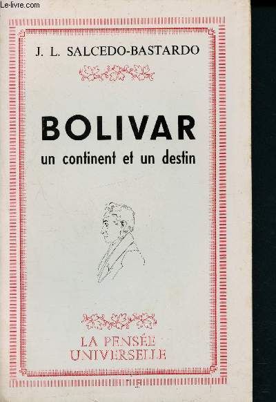 Bolivar : Un continent et un destin