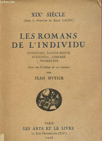 Les romans de l'individu - XIXe sicle : Constante, Sainte-Beuve, Stendhal, Mrime, Fromentin