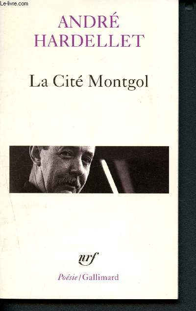 La Cit Montgol, suivi de Le Luisant et la Sorgue et de Sommeil