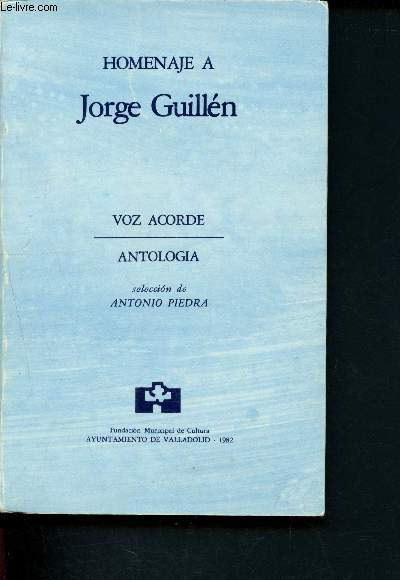 Voz Acorde, Antologia (Homenaje a Jorge Guilln), seleccion de Antonio Piedra