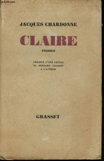 Claire, prcd d'une lettre de Bernard Grasset  l'auteur