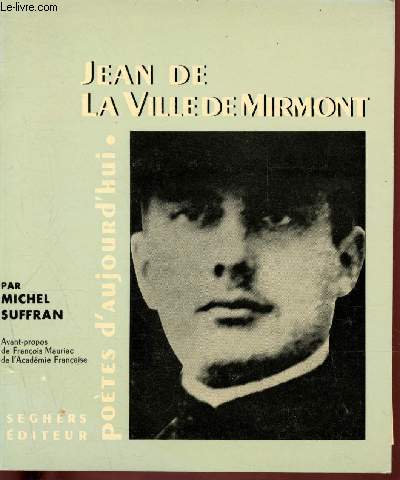 Potes d'aujourd'hui n175 : Jean de La Ville de Mirmont