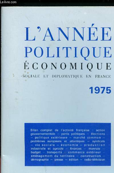 L'anne politique conomique sociale et diplomatique en France - 1975