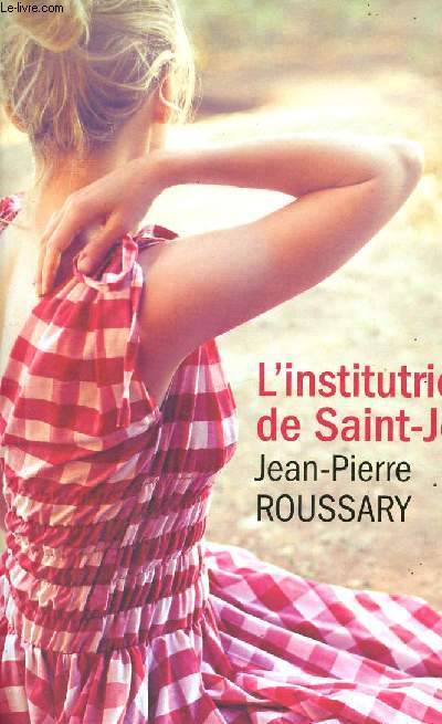 L'institutrice de Saint-Jean (Collection Nouvelles Plumes)