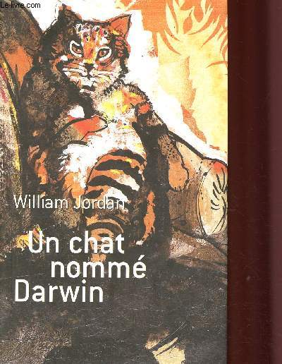 Un chat nomm Darwin, Comment un chat errant a transform un homme en tre humain.