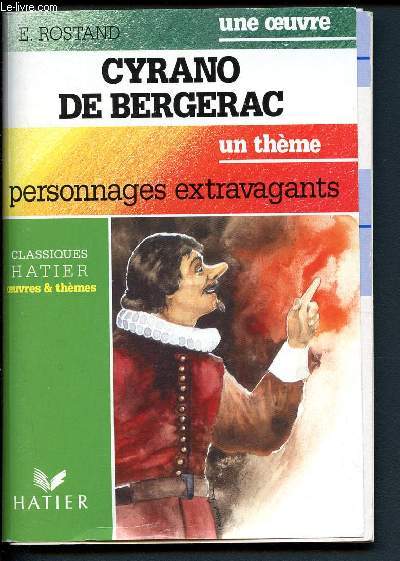 Cyrano de Bergerac- personnages extravagants (Collection Oeuvres et thmes)