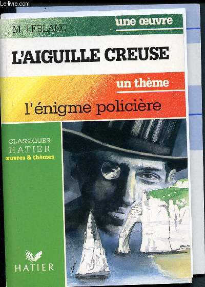 L'aiguille creuse - L'nigme policire.(Collection Oeuvres et thmes)
