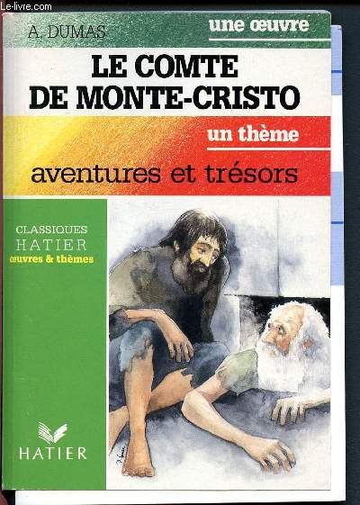 Le comte de Monte-Cristo - Aventures et trsors. (Collection Oeuvres et thmes)