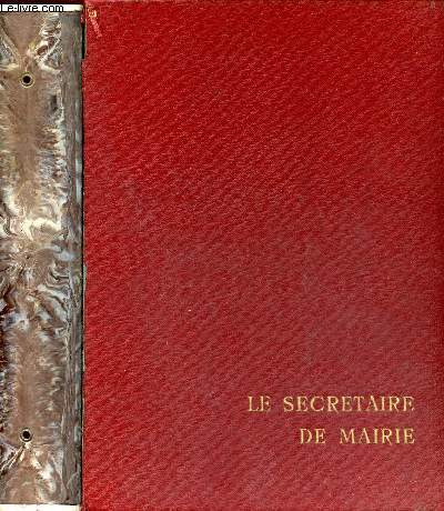 Le secrtaire de Mairie - Fiche de classement et de contrle - Libre de fascicules et fiches - Tome I en 1 volume