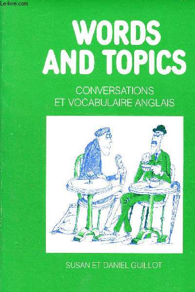 Words and topics - Conversations et vocabulaire anglais.