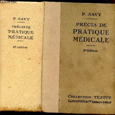 Prcis de pratique mdicale - Troisime dition (Collection Testut) - Nouvelle bibliothque de l'tudiant en mdecine.