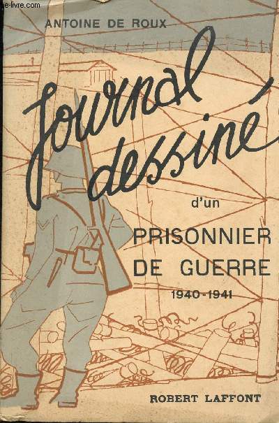 Journal dessin d'un prisonnier de guerre 1940 - 1941