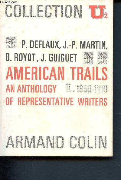 American trails, an anthology of representative writers - II 1850 - 1910 - 114 - (Collection U/U2)