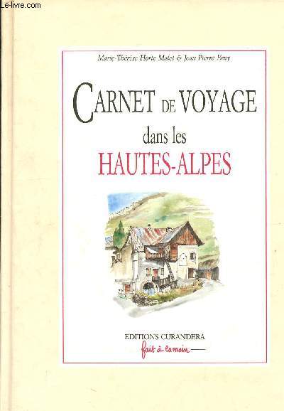 Carnet de voyage dans les Hautes-Alpes (Collection Fait  la main)