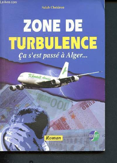 Zone de turbulence - Ca s'est pass  Alger