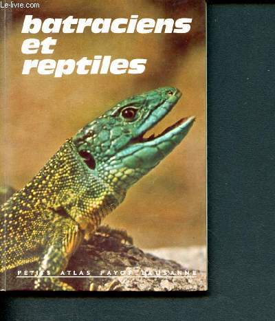 Batraciens et reptiles - N68 - Collection Petits Atlas