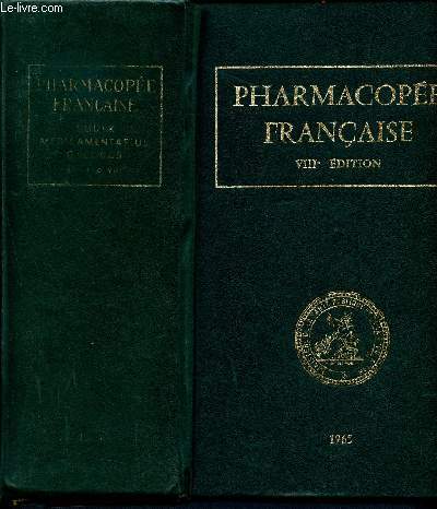 Pharmacope franaise - Codex franais rdig par ordre du gouvernement - VIIIme dition- Codex medicamentarius gallicus- Pharmacopoea gallica - edito octava