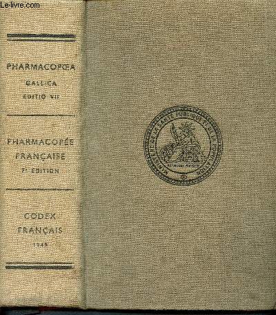 Pharmacopoea gallica editio VII - Pharmacope franaise 7me dition - Codex franais 1949 - Codex medicamentarius gallicus