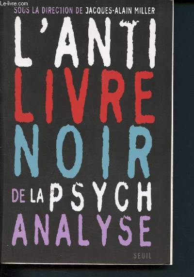 L'anti livre noir de la psychanalyse
