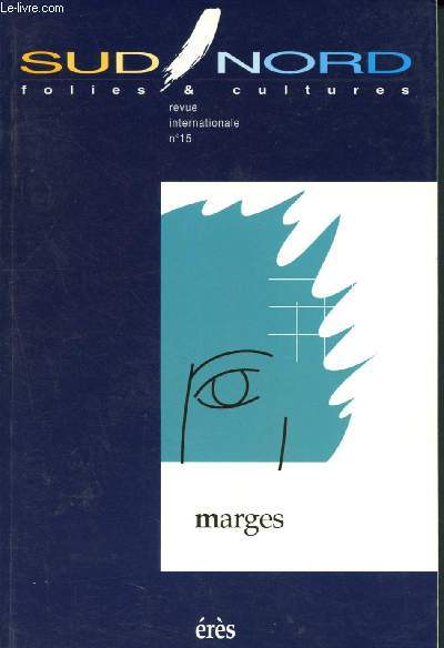 Sud/Nord N 15 - 2001- Folies et cultures - revue internationale- Marges