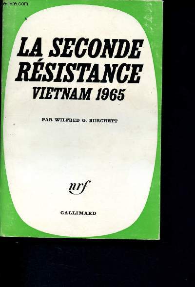 La seconde resistance - Vietnam 1965