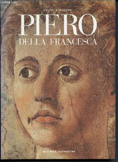 Piero Della Francesca - Eglise d'Arezzo