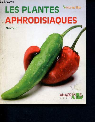 Les plantes aphrodisiaques - Vivons bio
