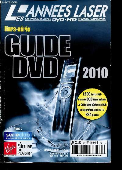 Les annes Laser- Hors srie dvd- 2010 - le magazine du dvd et du HD home cinema - Catalogue- guide dvd 2010 - 1200 teste dvd, plus de 300 films indits, le guide des srie en dvd; les parutions de 2010