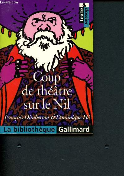 Coup de thtre sur le Nil 6 La Bibliothque Gallimard 41 - Texte et dossier