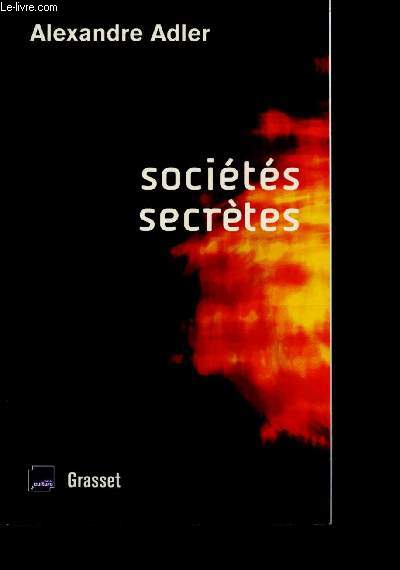 Socits secrtes - De Lonard de Vinci  Rennes-le-chteau (essai)
