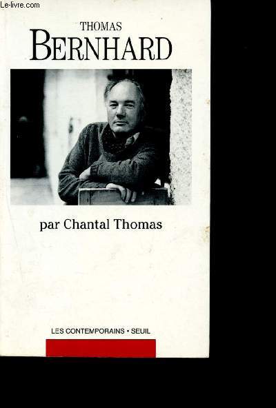 Thomas Bernhard - Collection Les contemporains