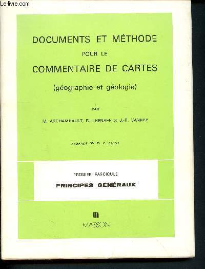 Documents et mthode pour les commentaires de cartes (gographie et gologie) fascicule 1er - principes gnraux