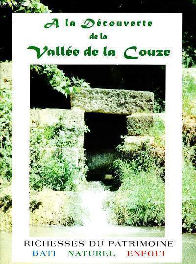 A la dcouverte de la Valle de la Couze - Richesse du patrimoine - bati naturel enfoui - Brochure - prserver l'identit de la valle, promouvoir son dveloppement