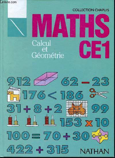 Maths - calcul et gometrie - CE1 - Collection Chapuis
