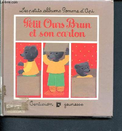 Petit ours brun et son carton - Les petits albums de Pomme d'Api